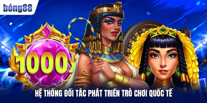 Hệ thống đối tác phát triển trò chơi quốc tế